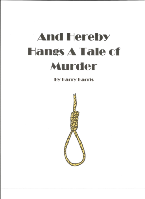 And Hereby Hangs a Tale of Murder