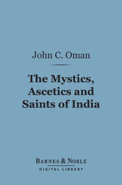 Mystics, Ascetics and Saints of India (Barnes & Noble Digital Library)