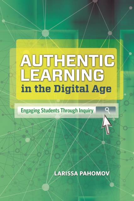 Authentic Learning in the Digital Age