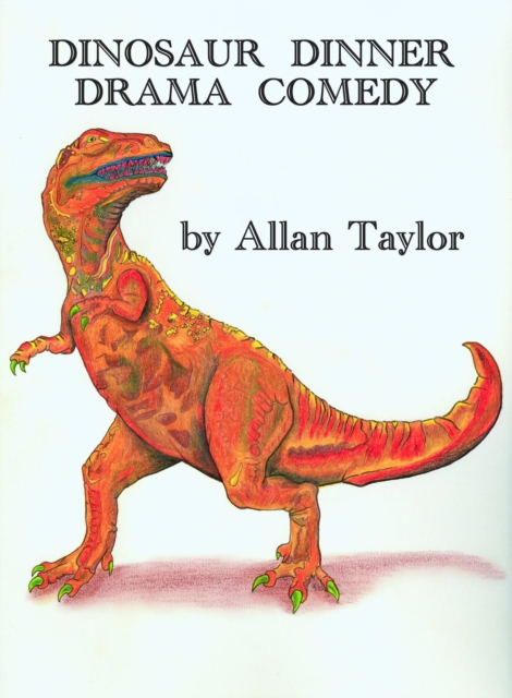 Dinosaur Dinner - Drama Comedy