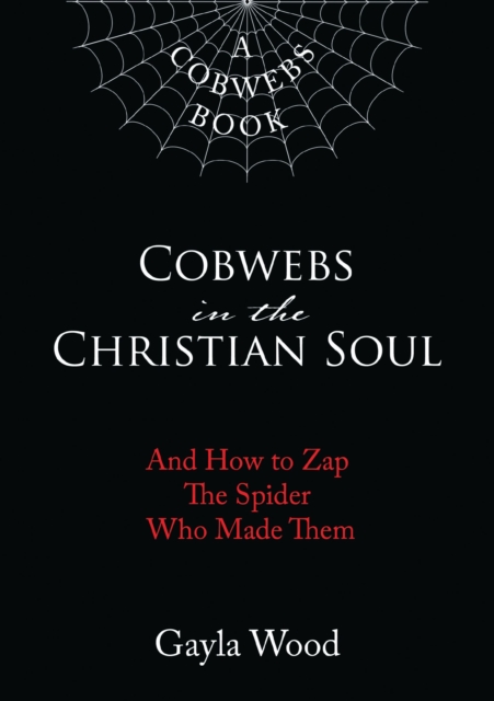 Cobwebs in the Christian Soul