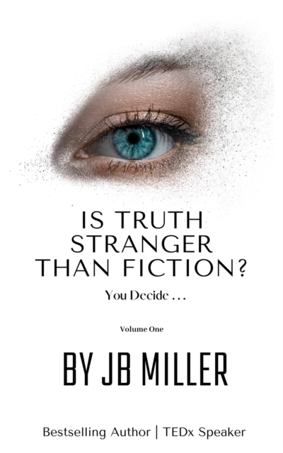 Is Truth Stranger Than Fiction? You Decide V.1