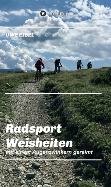 Radsportler Weisheiten