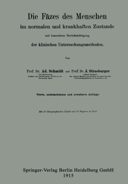 Die Fäzes des Menschen im normalen und krankhaften Zustande mit besonderer Berücksichtigung der klinischen Untersuchungsmethoden