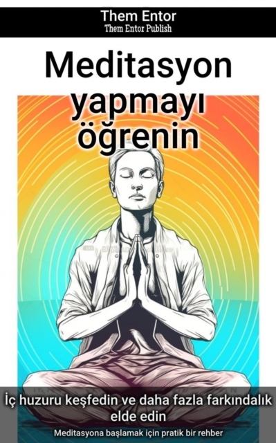 Meditasyon yapmayı öğrenin
