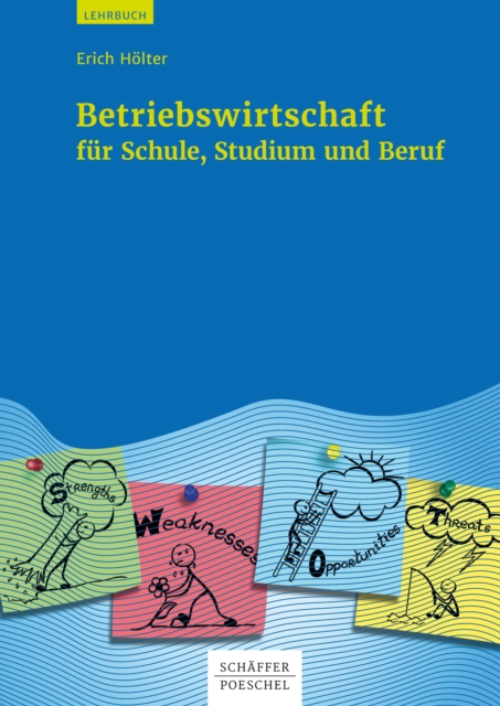 Betriebswirtschaft für Schule, Studium und Beruf