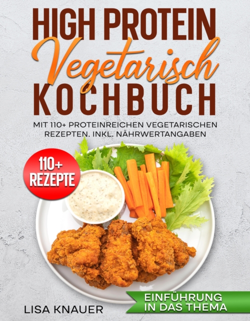 High Protein Vegetarisch Kochbuch