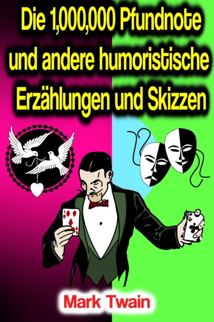 Die 1,000,000 Pfundnote und andere humoristische Erzählungen und Skizzen