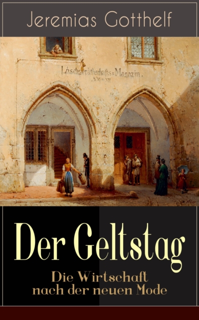 Der Geltstag - Die Wirtschaft nach der neuen Mode