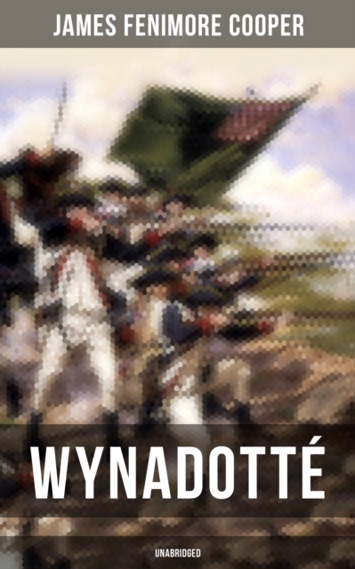 WYNADOTTE (Unabridged)
