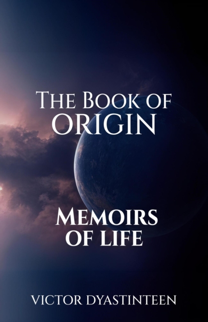 Book Of Origin &quote;Memoirs Of Life&quote;