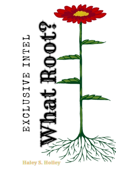 What Root? Exclusive Intel