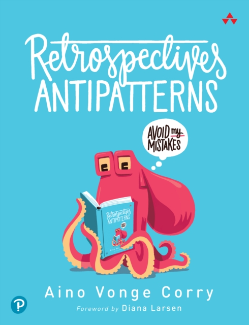 Retrospectives Antipatterns