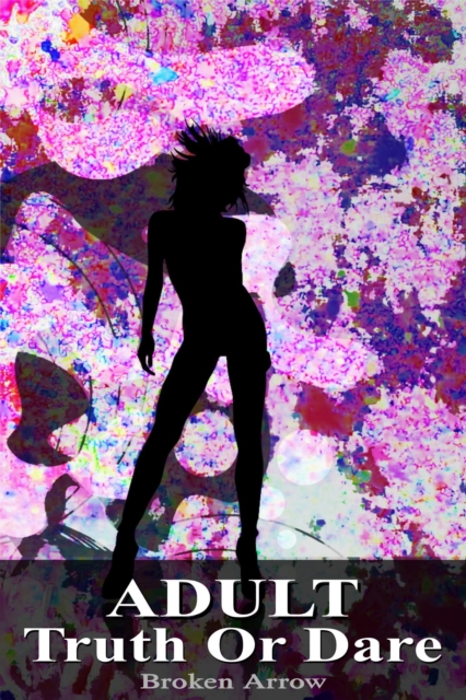 Adult Truth Or Dare