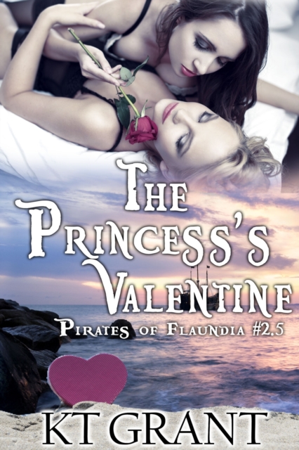 Princess's Valentine (Pirates of Flaundia #2.5)