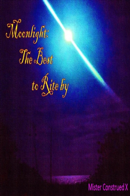 Moonlight: The Best to Rite By
