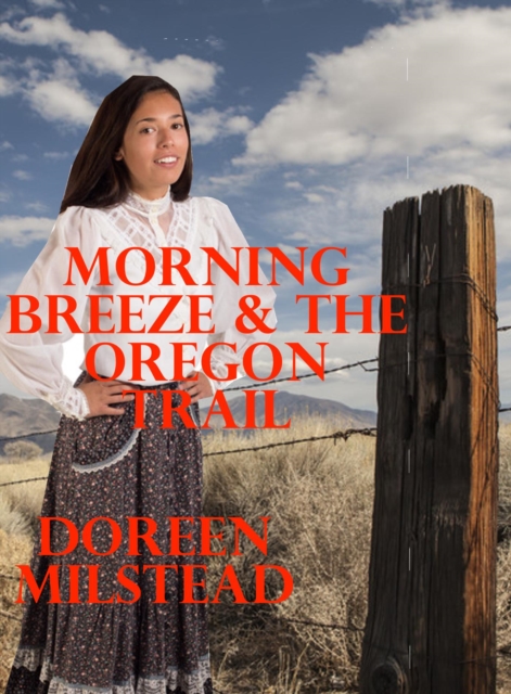 Morning Breeze & the Oregon Trail