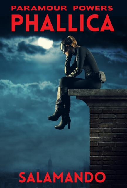 Paramour Powers: Phallica