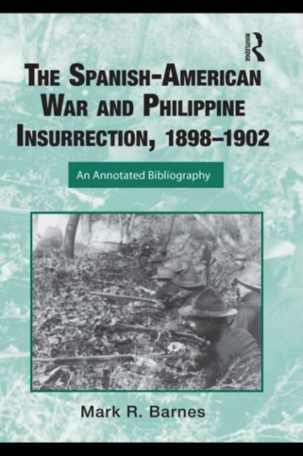 Spanish-American War and Philippine Insurrection, 1898-1902
