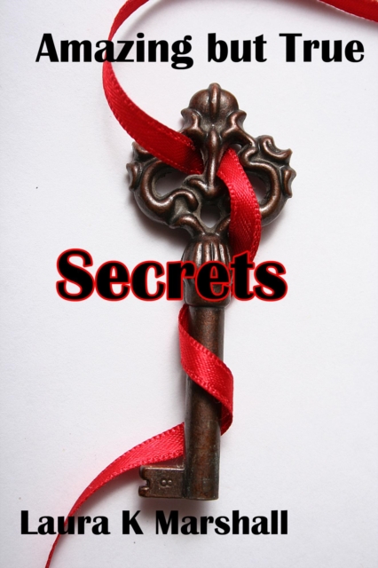 Amazing but True - Secrets Book 2