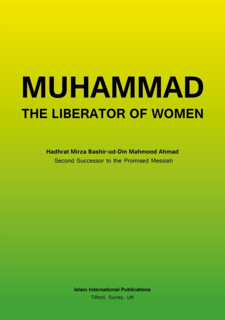 Muhammad the Liberator of Women