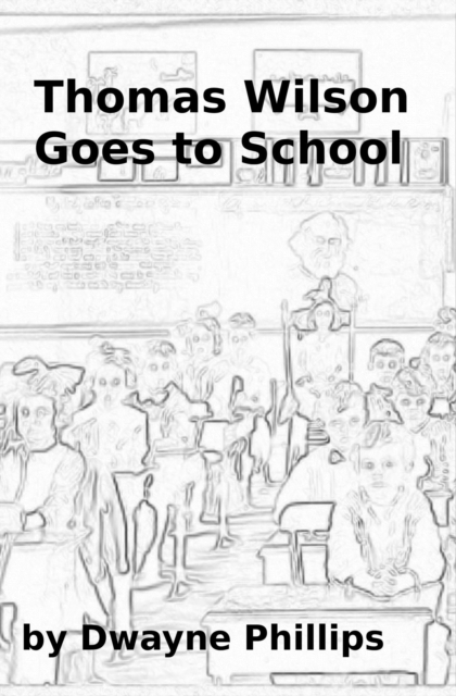 Thomas Wilson Goes to School