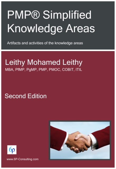 PMP(R) Simplified Knowledge Areas: Artifacts and activities of the knowledge areas