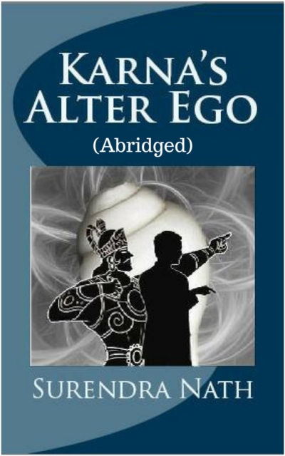 Karna's Alter Ego (Abridged)