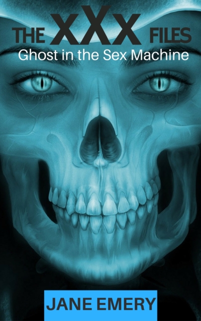 xXx Files: Ghost in the Sex Machine