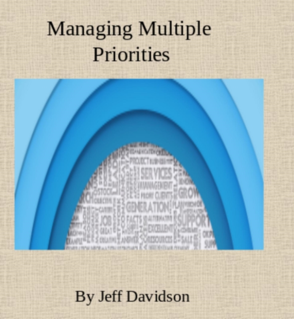 Managing Multiple Priorities