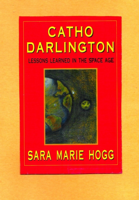 Catho Darlington--Lessons Learned in the Space Age