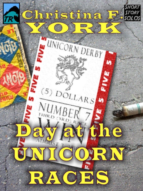 Day at the Unicorn Races (Short Story)