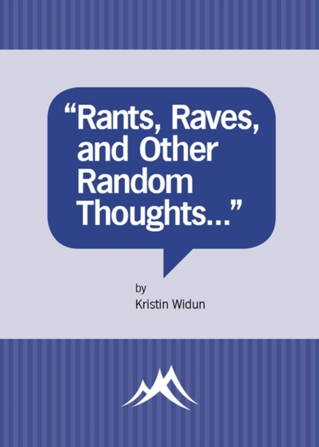&quote;Rants, Raves, and Other Random Thoughts...&quote;