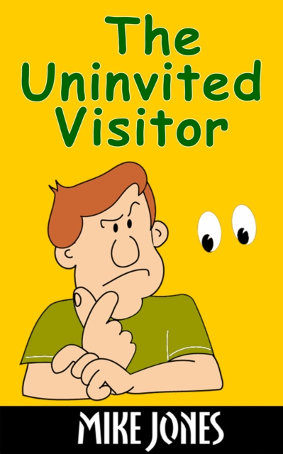 Uninvited Visitor