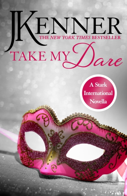 Take My Dare: A Stark International Novella