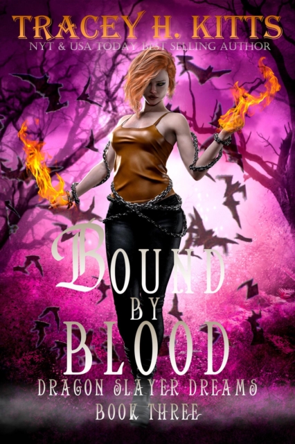 Bound by Blood: Dragon Slayer Dreams