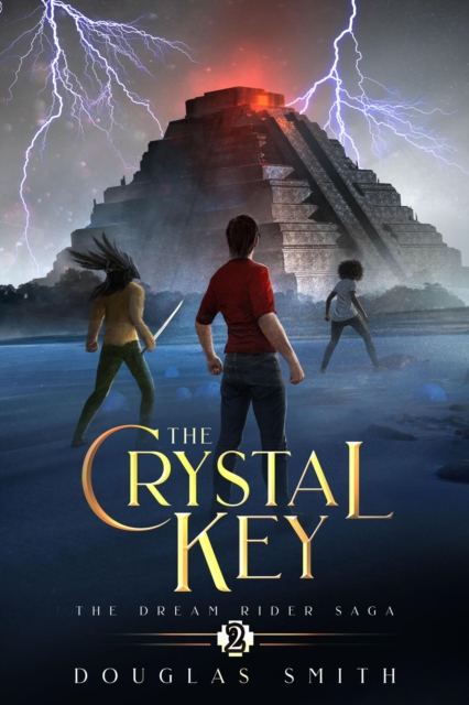 Crystal Key: The Dream Rider Saga, Book 2