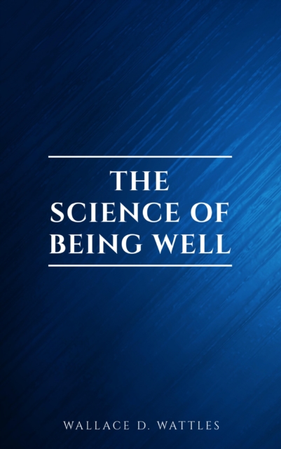 The Science of Being Well