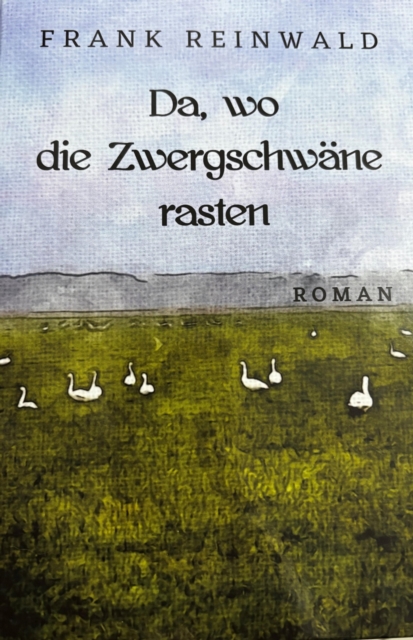 Da, wo die Zwergschwane rasten