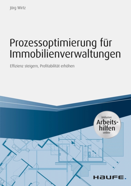 Prozessoptimierung für Immobilienverwaltungen - inkl. Arbeithilfen online
