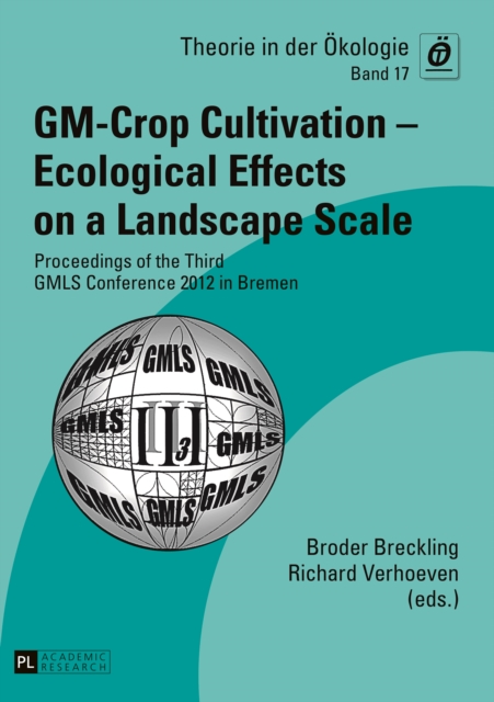 GM-Crop Cultivation - Ecological Effects on a Landscape Scale