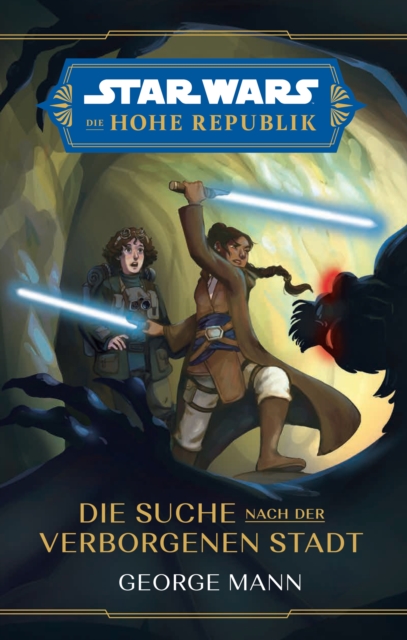 Star Wars:  Die Hohe Republik - Die Suche nach der verborgenen Stadt