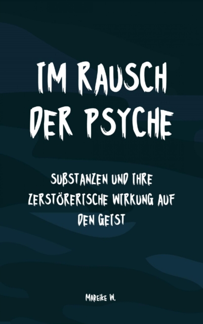 Im Rausch der Psyche