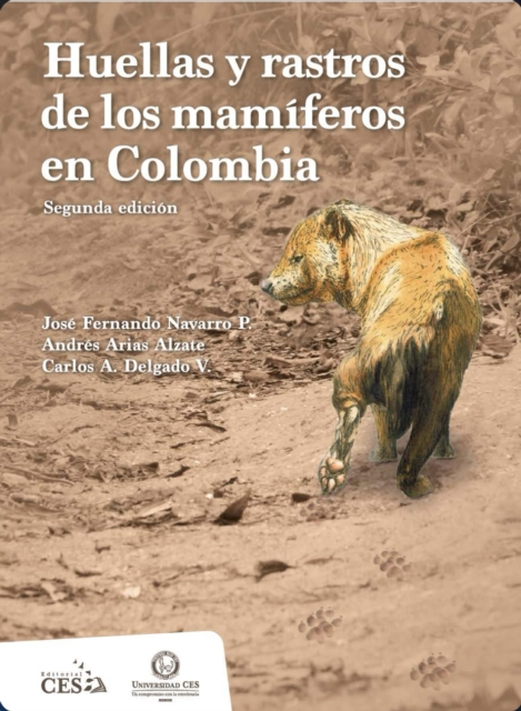Huellas y rastros de los mamiferos en Colombia