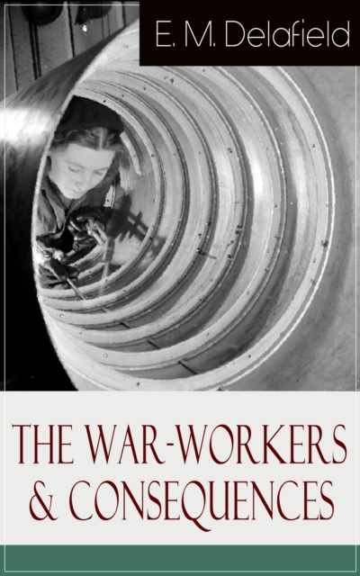 War-Workers & Consequences