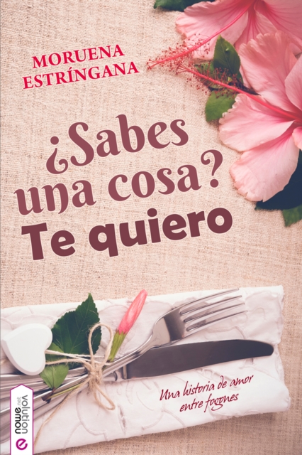¿Sabes una cosa? Te quiero