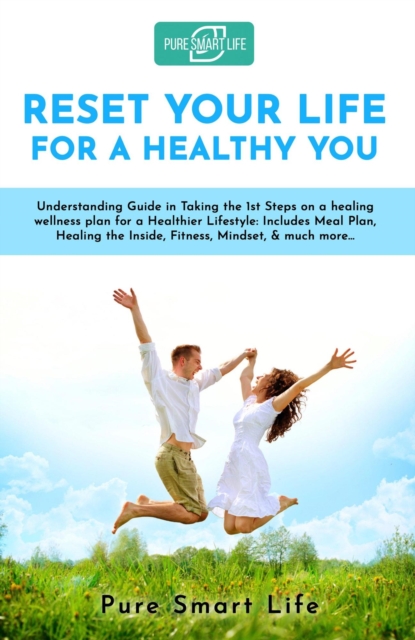 Reset Your Life For A Healthy You