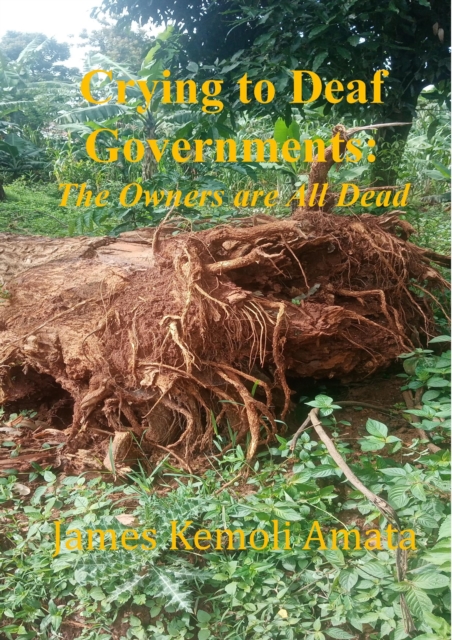 Crying to Deaf Governments: The Owners Are All Dead