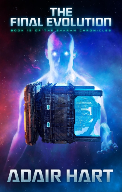 Final Evolution: Book 15 of The Evaran Chornicles