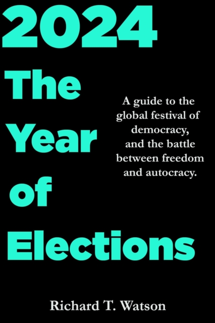 2024: The Year of Elections